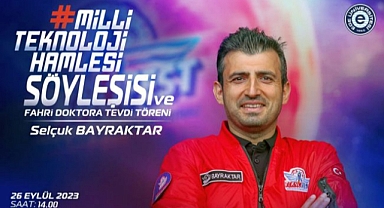 Selçuk Bayraktar Ege Üniversitesine konuk olacak