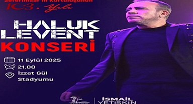 “Seferihisar’ın Kurtuluş Coşkusu Haluk Levent Konseriyle Taçlanacak”
