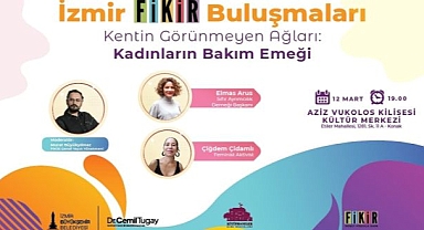 Kadınların bakım emeği konuşulacak